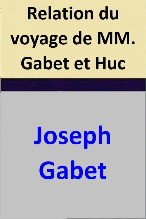 Cover of the book Relation du voyage de MM. Gabet et Huc by Joseph Gabet, Joseph Gabet