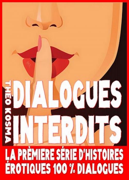 Cover of the book Dialogues Interdits by Théo Kosma, Eslaria