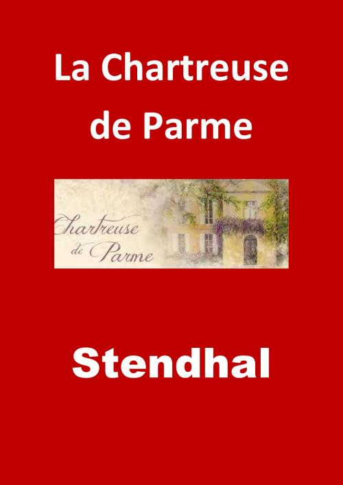 Cover of the book La Chartreuse de Parme by Stendhal, JBR