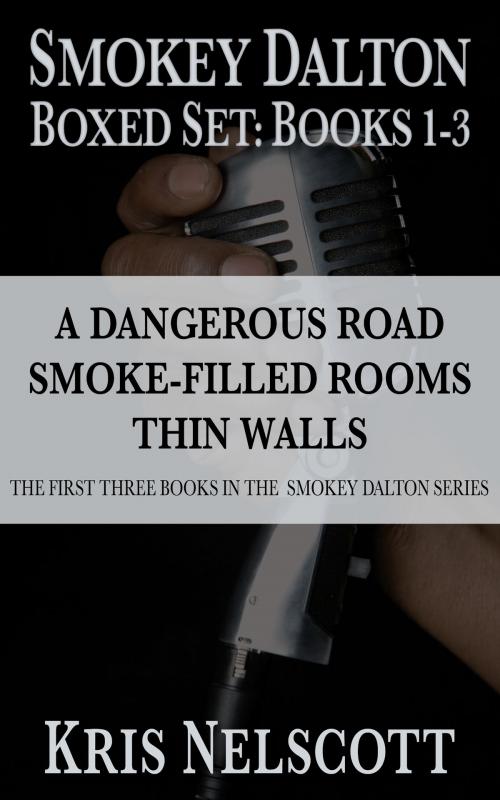 Cover of the book Smokey Dalton Boxed Set by Kris Nelscott, WMG Publishing Incorporated