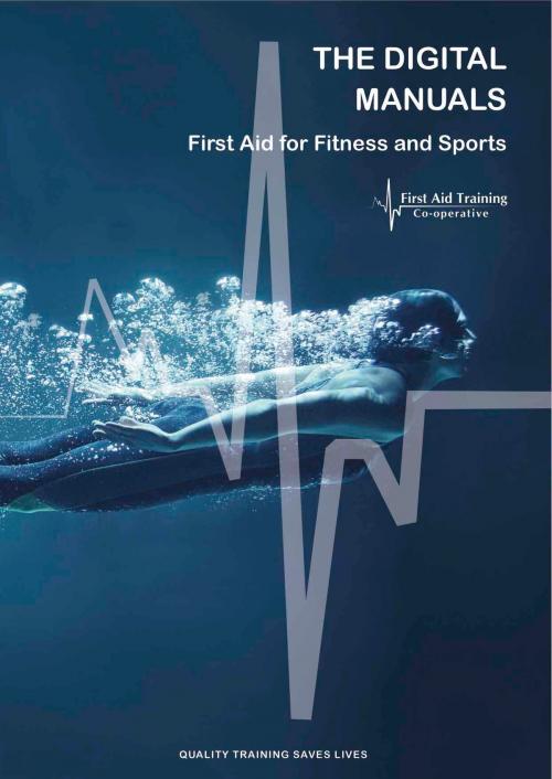 Cover of the book First Aid for Sports and Fitness Digital Manual by Cory Jones, First Aid Training Co-operative