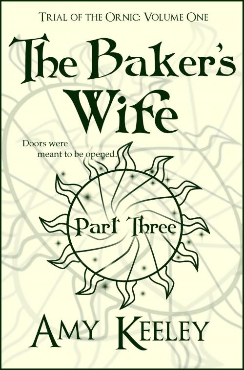 Cover of the book The Baker's Wife by Amy Keeley, Amy Keeley
