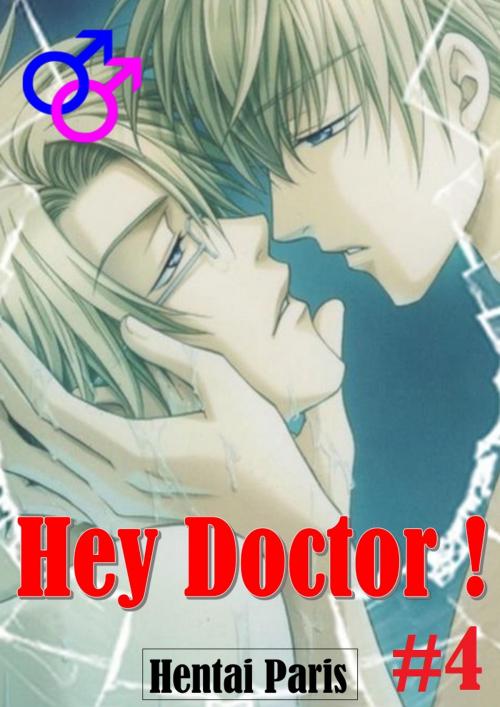 Cover of the book Hey doctor ! #4 by Hentai Paris, Hentai Paris