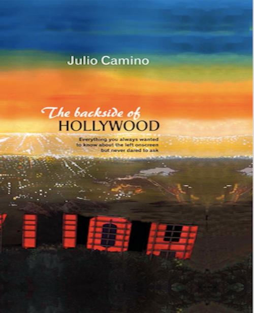 Cover of the book The backside of Hollywood by Julio Camino, The Little French eBooks