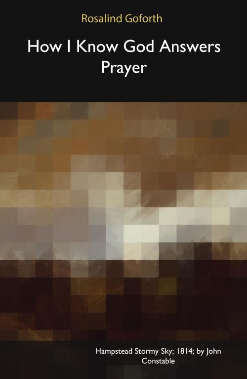 Cover of the book How I Know God Answers Prayer by Rosalind Goforth, Gbooks