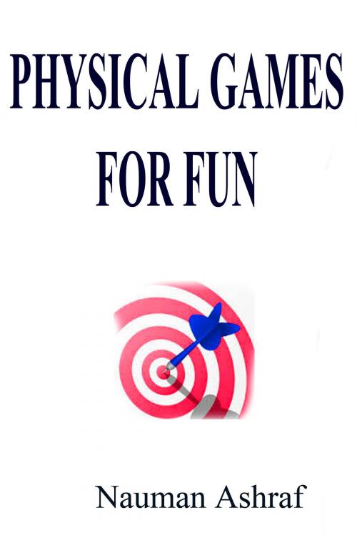 Cover of the book Physical Games for Fun by Nauman Ashraf, Kobo