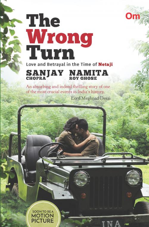 Cover of the book The Wrong Turn by Sanjay Chopra, Namita Roy Ghose, Om Books International