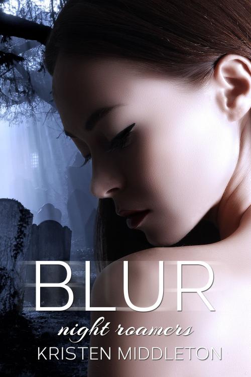 Cover of the book Blur by Kristen Middleton, Dark Shadows LLC