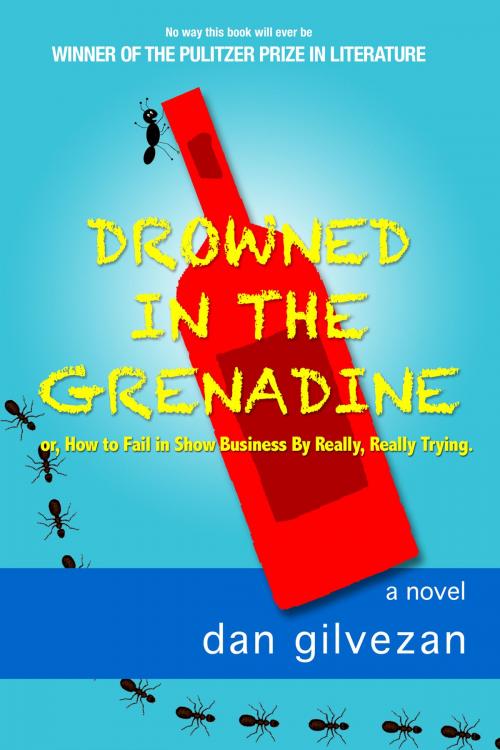 Cover of the book Drowned in the Grenadine by Dan Gilvezan, Dan Gilvezan
