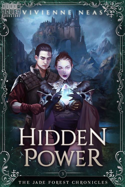 Cover of the book Hidden Power by Vivienne Neas, Blue Shelf Bookstore