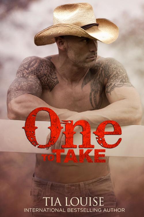 Cover of the book One to Take by Tia Louise, TLM Productions LLC
