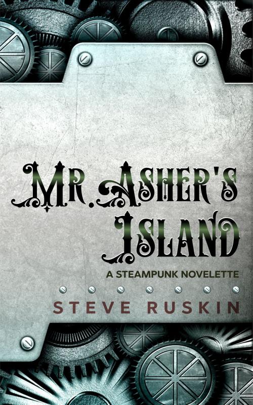 Cover of the book Mr. Asher’s Island by Steve Ruskin, Steve Ruskin