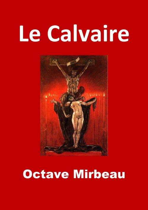 Cover of the book Le Calvaire by Octave Mirbeau, JBR