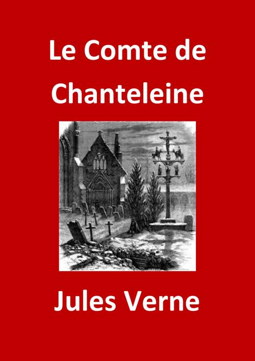 Cover of the book Le Comte de Chanteleine by Jules Verne, JBR