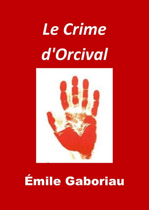 Cover of the book Le Crime d'Orcival by Émile Gaboriau, JBR