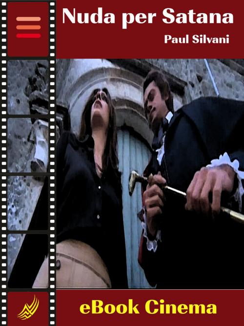Cover of the book Nuda per Satana by Paul Silvani, Self-Publish