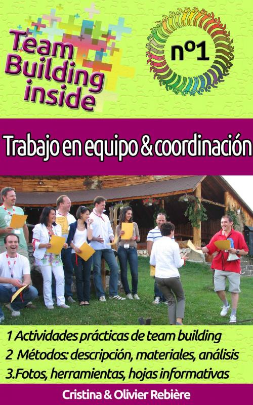 Cover of the book Team Building inside n°1 - Trabajo en equipo y coordinación by Cristina Rebiere, Olivier Rebiere