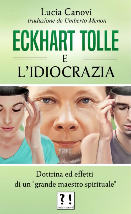 Cover of the book Eckhart Tolle E l’idiocrazia by Lucia Canovi, lucia-canovi.com