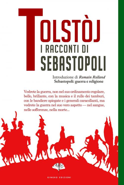 Cover of the book I racconti di Sebastopoli by Lev Tolstoj, Gingko edizioni