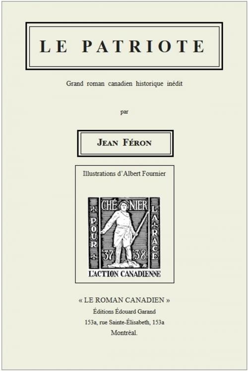Cover of the book Le patriote by Jean Féron ( Joseph-Marc Lebel ), er