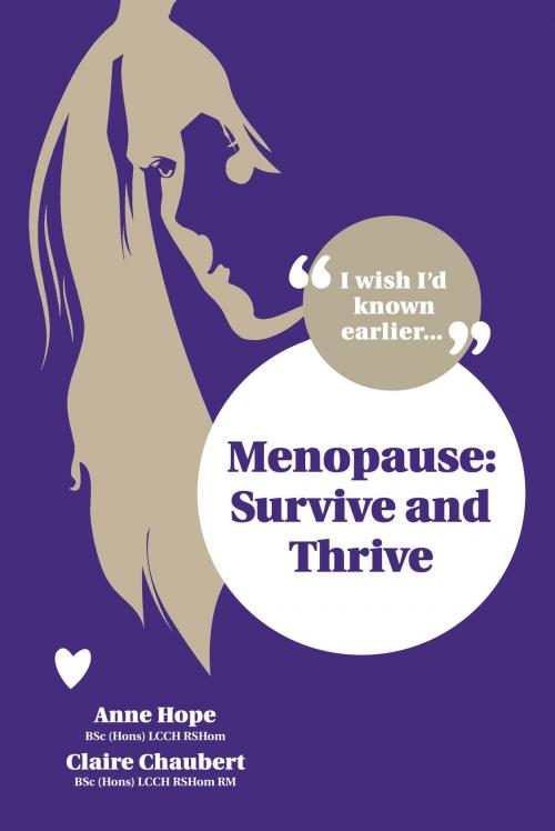 Cover of the book Menopause - Survive and Thrive by Anne Hope, Claire Chaubert, Telos Publishing Ltd