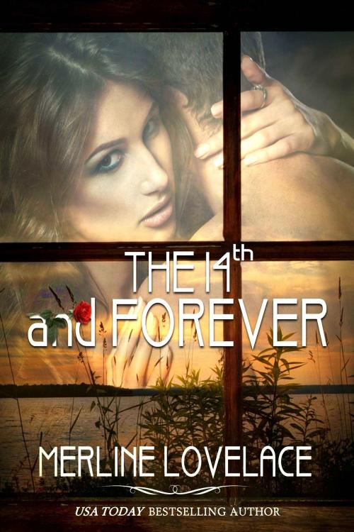 Cover of the book The 14th...And Forever by Merline Lovelace, Merline Lovelace