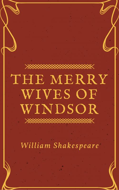 Cover of the book The Merry Wives of Windsor (Annotated) by William Shakespeare, Consumer Oriented Ebooks Publisher