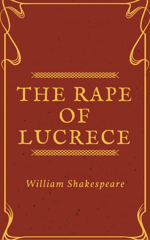 Cover of the book The Rape of Lucrece (Annotated) by William Shakespeare, Consumer Oriented Ebooks Publisher