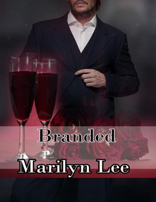 Cover of the book Branded by Marilyn Lee, Marilyn Lee Unleashed