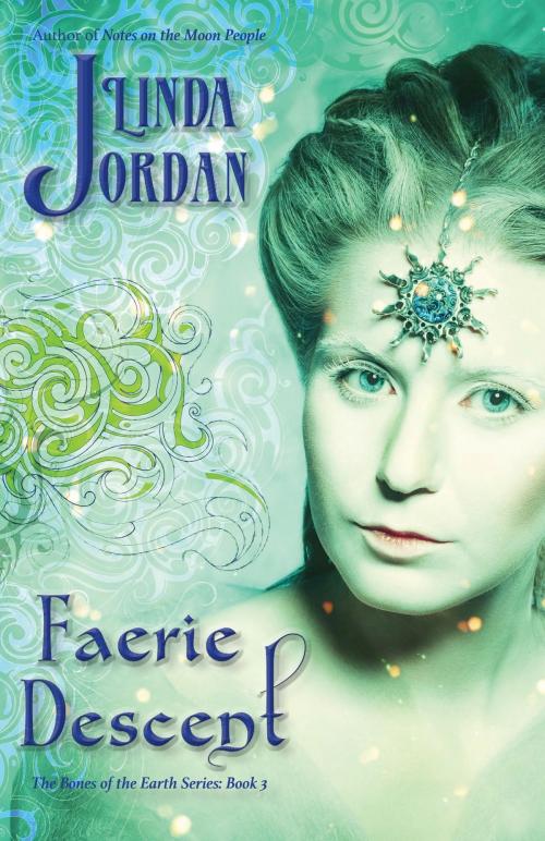 Cover of the book Faerie Descent by Linda Jordan, Metamorphosis Press