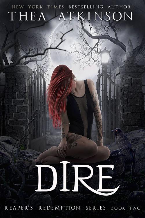 Cover of the book Dire by Thea Atkinson, Thea Atkinson