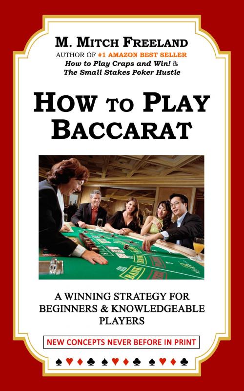 Cover of the book How to Play Baccarat by M. Mitch Freeland, Las Vegas Book Company
