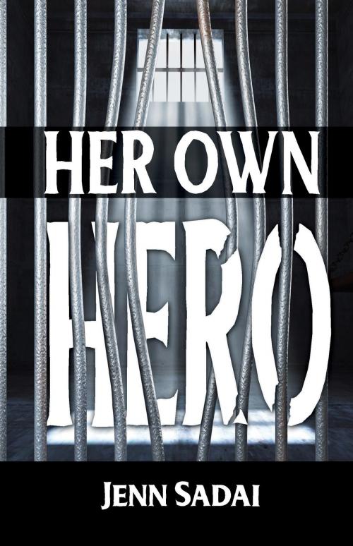 Cover of the book Her Own Hero by Jenn Sadai, Jan-Carol Publishing, INC