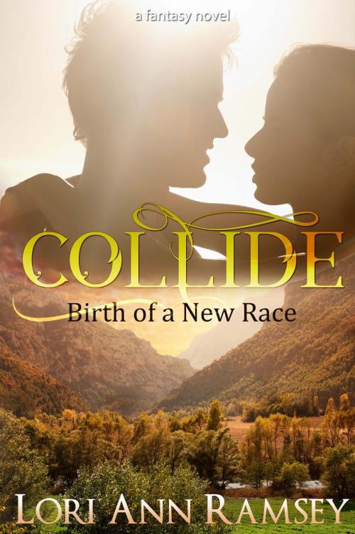 Cover of the book Collide: Birth of a New Race by Lori Ann Ramsey, Lori Ann Ramsey