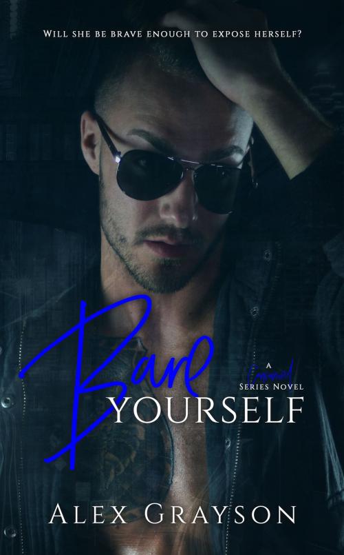 Cover of the book Bare Yourself by Alex Grayson, Alex Grayson