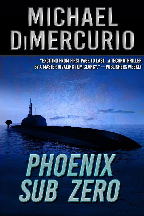 Cover of the book Phoenix Sub Zero by Michael DiMercurio, Crossroad Press