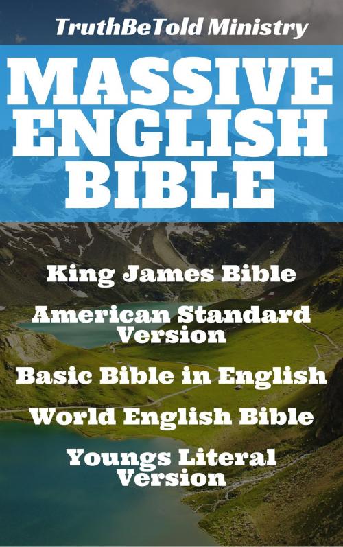 Cover of the book Massive English Bible by TruthBeTold Ministry, Joern Andre Halseth, King James, Samuel Henry Hooke, Rainbow Missions, Robert Young, PublishDrive