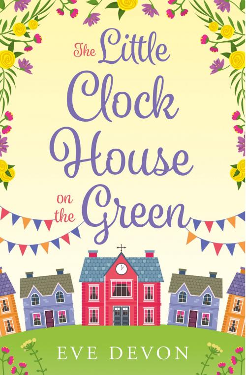 Cover of the book The Little Clock House on the Green (Whispers Wood, Book 1) by Eve Devon, HarperCollins Publishers