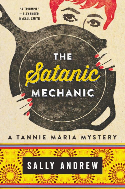 Cover of the book The Satanic Mechanic by Sally Andrew, Ecco