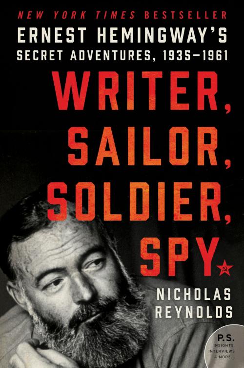 Cover of the book Writer, Sailor, Soldier, Spy by Nicholas Reynolds, William Morrow