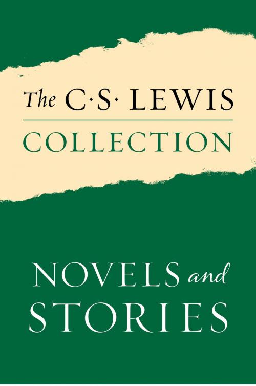 Cover of the book The C. S. Lewis Collection: Novels and Stories by C. S. Lewis, HarperOne