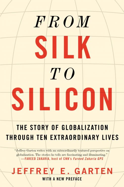 Cover of the book From Silk to Silicon by Jeffrey E. Garten, Harper Paperbacks