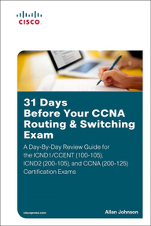 Cover of the book 31 Days Before Your CCNA Routing & Switching Exam by Allan Johnson, Pearson Education