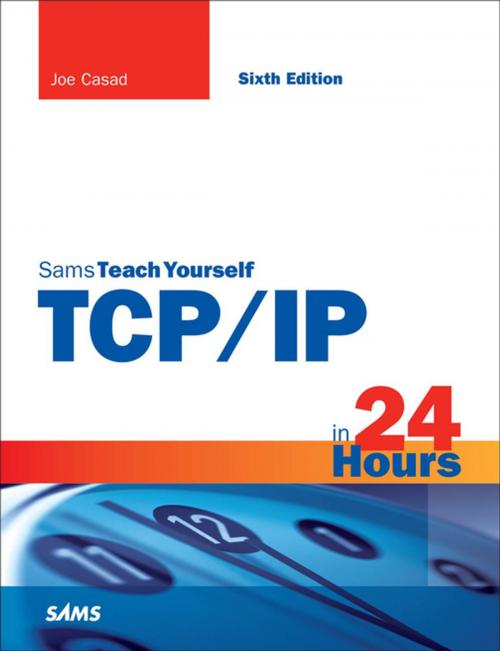 Cover of the book TCP/IP in 24 Hours, Sams Teach Yourself by Joe Casad, Pearson Education