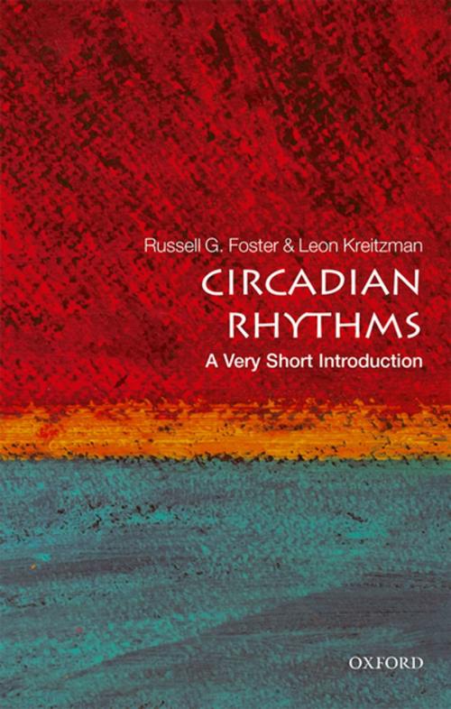 Cover of the book Circadian Rhythms: A Very Short Introduction by Russell Foster, Leon Kreitzman, OUP Oxford