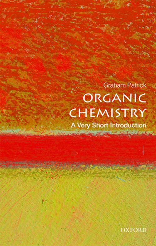 Cover of the book Organic Chemistry: A Very Short Introduction by Graham Patrick, OUP Oxford