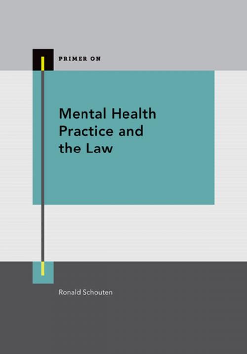 Cover of the book Mental Health Practice and the Law by , Oxford University Press