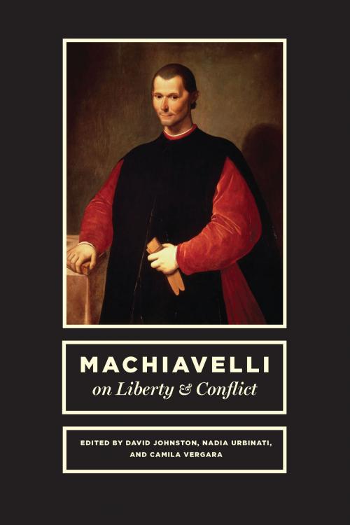 Cover of the book Machiavelli on Liberty and Conflict by , University of Chicago Press