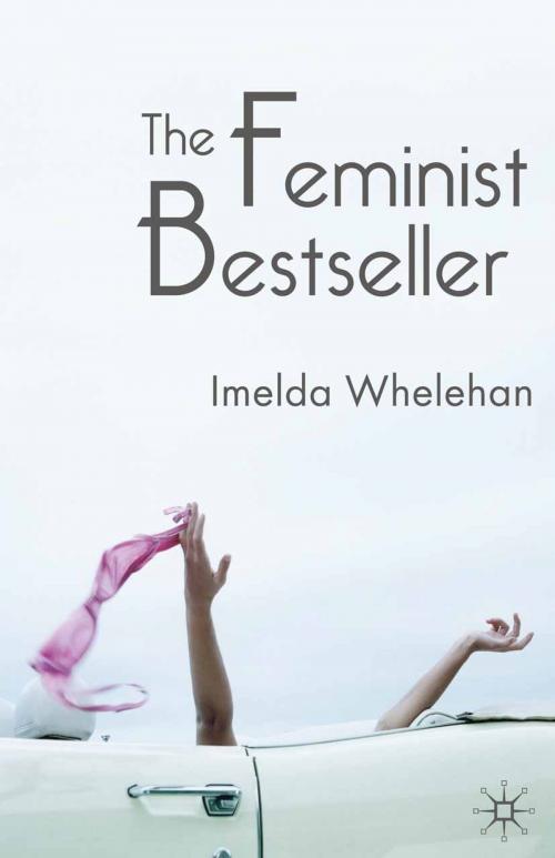 Cover of the book The Feminist Bestseller by Imelda Whelehan, Macmillan Education UK