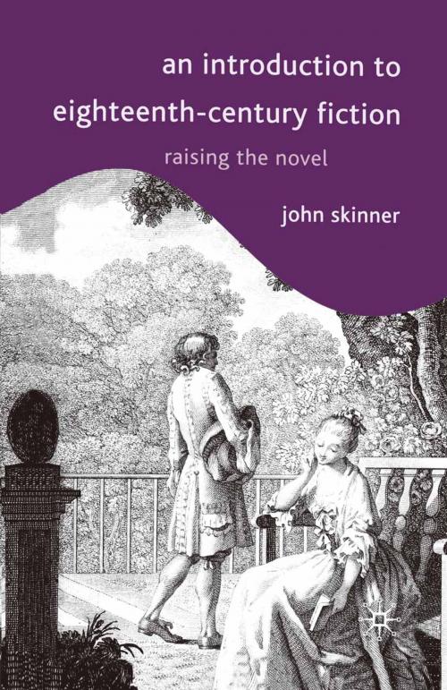 Cover of the book An Introduction to Eighteenth-Century Fiction by John Skinner, Macmillan Education UK